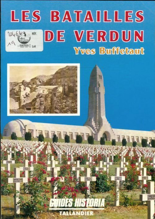 Les batailles de Verdun - Yves Buffetaut -  Guides Historia - Livre