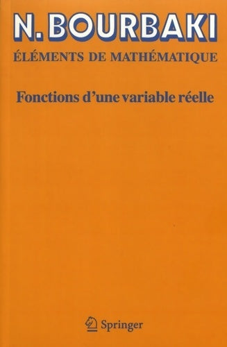 Fonctions d'une variable réelle - N Bourbaki -  Springer GF - Livre