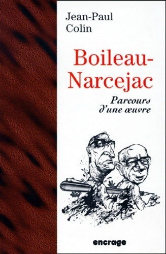 Boileau-Narcejac. Parcours d'une oeuvre - Jean-Paul Colin -  Parcours d'une oeuvre - Livre