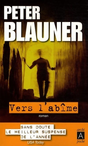 Vers l'abîme - Peter Blauner -  Archipoche - Livre