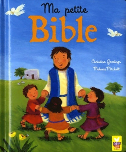 Ma petite Bible - Christina Goodings -  Deux coqs d'or - Livre
