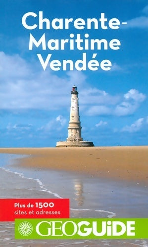 Charente-Maritime - Vendée 2016 - Sabine Albertini -  GéoGuide - Livre