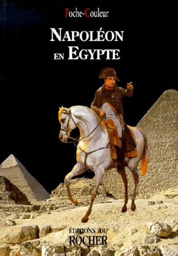 Napoléon en Egypte. L'expédition scientifique - Collectif -  Poche Couleurs - Livre