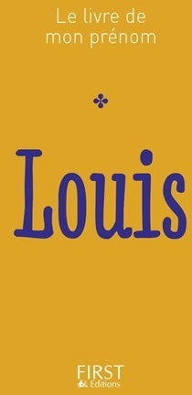 Le livre de mon prénom - Louis - Jules Lebrun -  Le livre de mon prénom - Livre