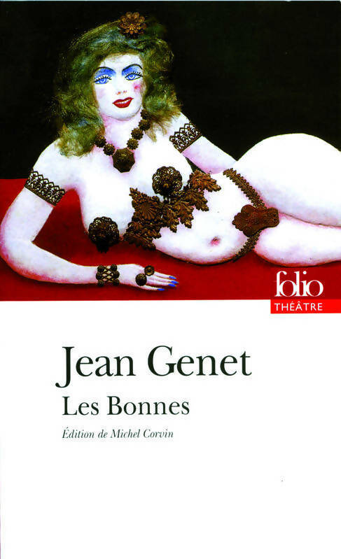 Les bonnes - Jean Genet -  Folio Théâtre - Livre