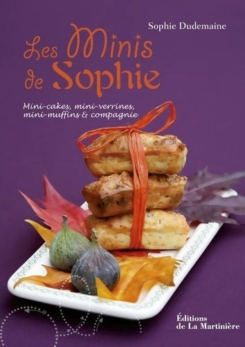 Les minis de Sophie - Sophie Dudemaine -  La Martinière GF - Livre