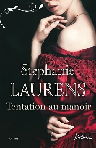 Tentation au manoir - Stéphanie Laurens -  Victoria - Livre