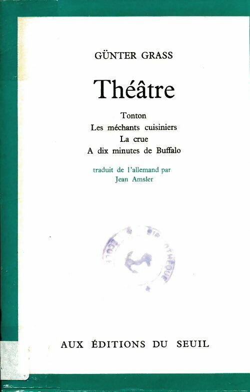 Théâtre - Günter Grass -  Seuil GF - Livre