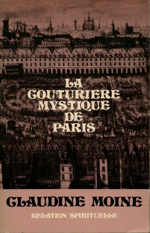 La couturière mystique de Paris - Claudine Moine -  Téqui GF - Livre