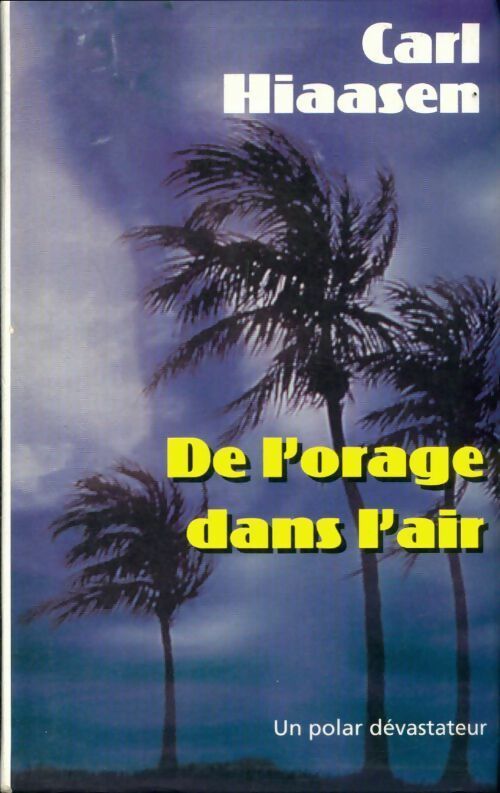 De l'orage dans l'air - Hiaasen -  Seine GF - Livre