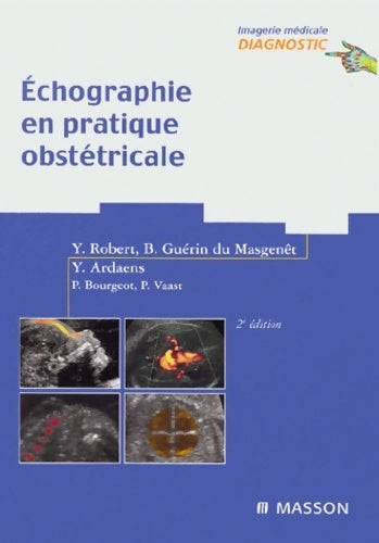 Echographie en pratique obstétricale - Collectif -  Diagnostic - Livre