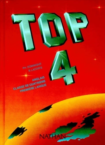 Top 4 Anglais LV1 4e - Ph. Dominique -  Nathan GF - Livre