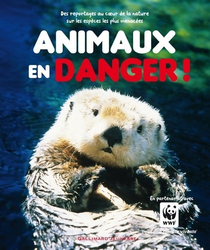Animaux en danger ! - Andrea Mills -  Gallimard Jeunesse GF - Livre