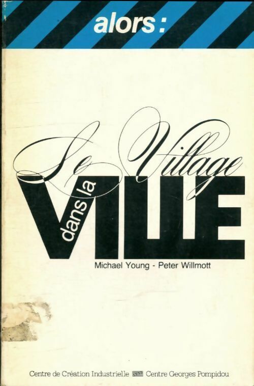 Le village dans la ville - Michael Young -  Alors : - Livre