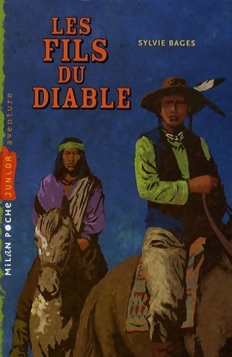 Le fils du diable - Sylvie Bagès -  Milan Poche Junior - Livre