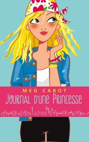 Journal d'une princesse Tome I : La grande nouvelle - Meg Cabot -  Hachette GF - Livre