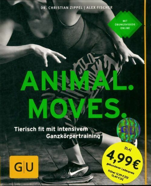 Animal moves : Tierisch fit mit intensivem ganzkörpertraining - Alex Fischer -  Gräfe und Unzer GF - Livre