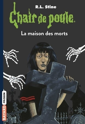 La maison des morts - R. L. Stine -  Passion de lire - Livre
