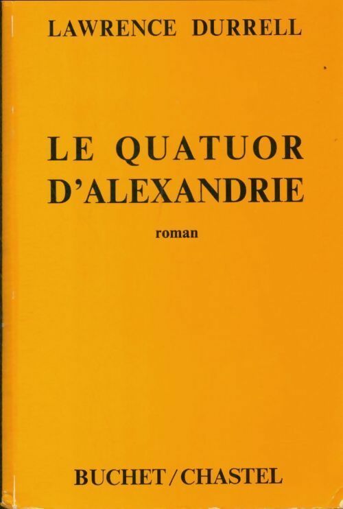 Le quatuor d'Alexandrie - Lawrence Durrell -  Buchet GF - Livre