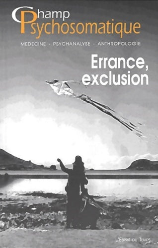 Errance, exclusion - Collectif -  Champ psychosomatique - Livre