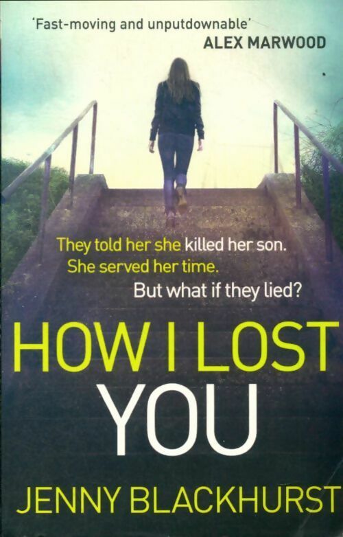 How i lost you - Jenny Blackhurst -  Headline GF - Livre
