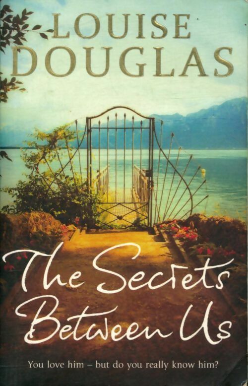 The secrets between us - Louise Douglas -  Black swan - Livre