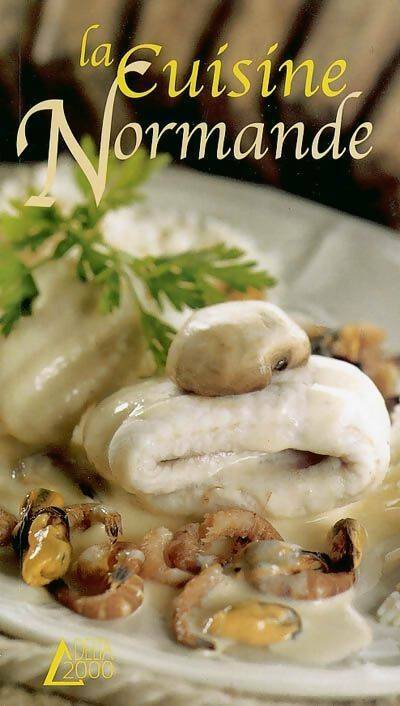 La cuisine normande - Laurent Morel -  Delta 2000 - Livre