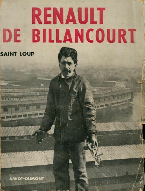 Renault de Billancourt - Saint-Loup -  Amiot GF - Livre