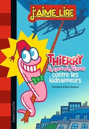 Thierry contre les kidnappeurs - Manu Boisteau -  J'aime lire - Livre