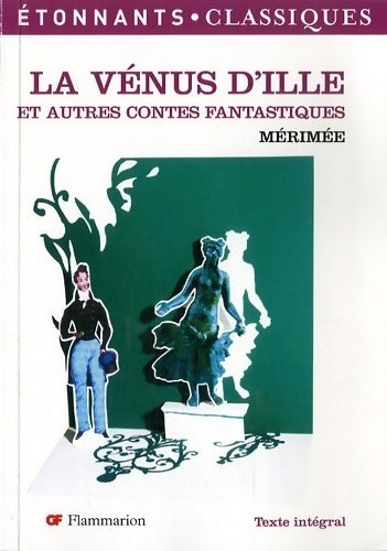 La Vénus d'Ille - Prosper Mérimée -  Etonnants classiques - Livre