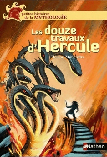 Les douze travaux d'Hercule - Hélène Montardre -  Histoires noires de la Mythologie - Livre