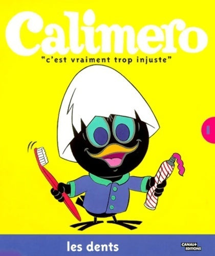 Les dents - Vincent Trepper -  Caliméro - Livre