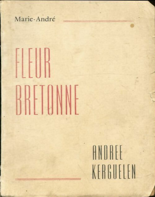 Fleur bretonne Andrée Kerguelen - Marie-André -  Apostolat de la prière poches - Livre
