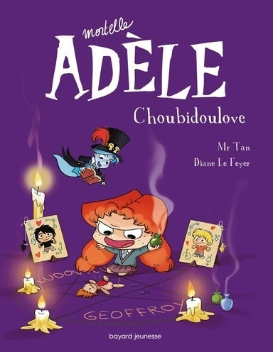 Mortelle Adèle Tome X : Choubidoulove - M. Tan -  Mortelle Adèle - Livre
