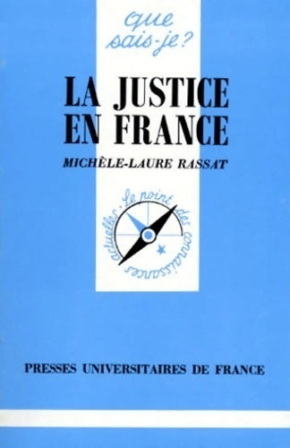La justice en France - M. -L Rassat -  Que sais-je - Livre
