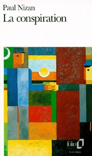 La conspiration - Paul Nizan -  Folio - Livre