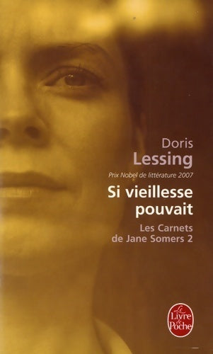 Si vieillesse pouvait - Doris Lessing -  Le Livre de Poche - Livre
