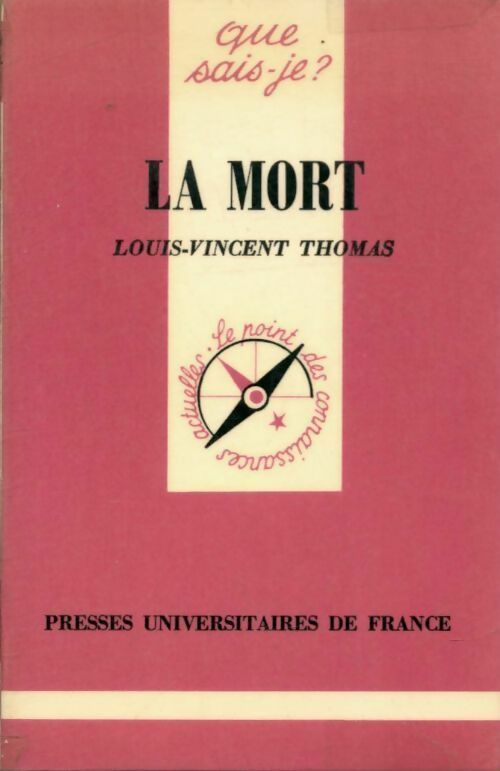 La mort - Louis-Vincent Thomas -  Que sais-je - Livre