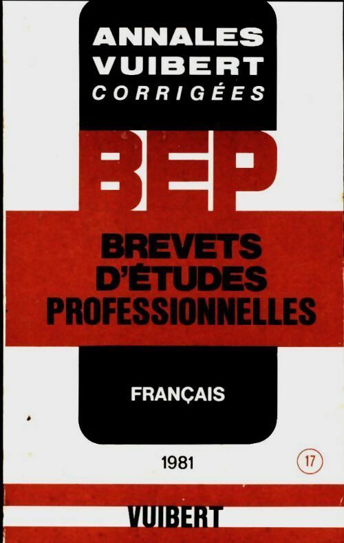 Brevets d'études professionnelles français 1981 - Collectif -  Annales corrigées Vuibert - Livre