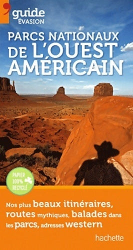 Parcs nationaux de l'ouest américain - Collectif -  Guide Evasion - Livre