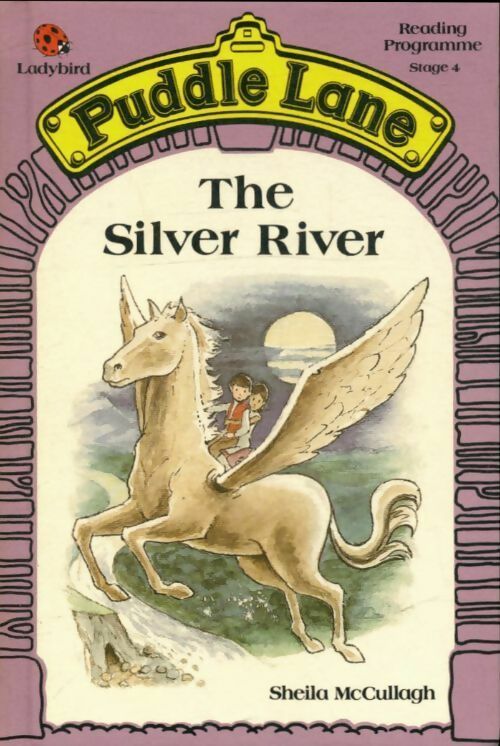 The silver river - Sheila McCullagh -  Puddle lane - Livre
