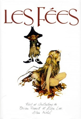 Les fées - Brian Froud -  Albin Michel GF - Livre