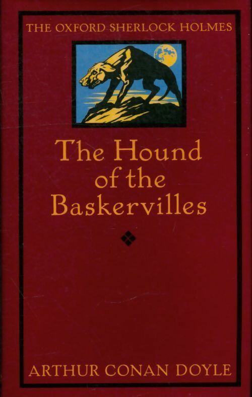 The hound of the Baskervilles - Arthur Conan Doyle -  The Oxford Sherlock Holmes - Livre