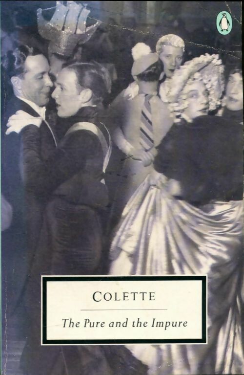 The pure and the impure - Colette -  Fiction - Livre