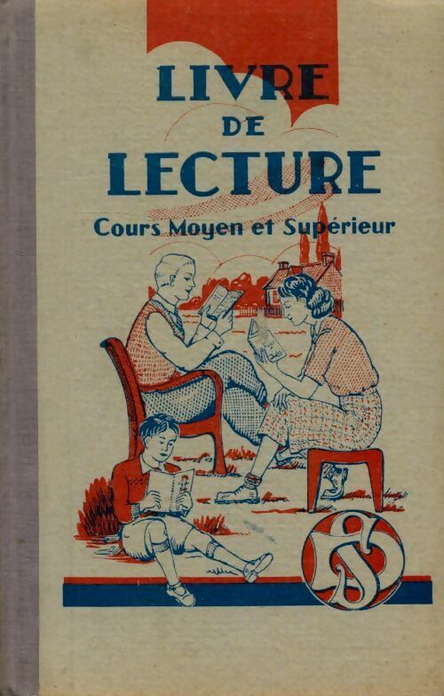 Livre de lecture. Cours moyen et supérieur - Collectif -  Plihon GF - Livre