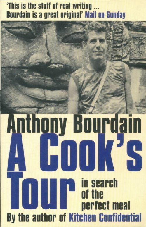 A cook's tour - Anthony Bourdain -  Bloomsbury GF - Livre