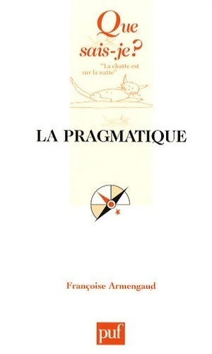 La pragmatique - Françoise Armengaud -  Que sais-je - Livre