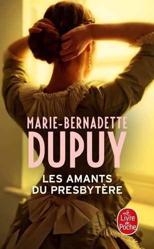 Les amants du presbytère - Marie-Bernadette Dupuy -  Le Livre de Poche - Livre