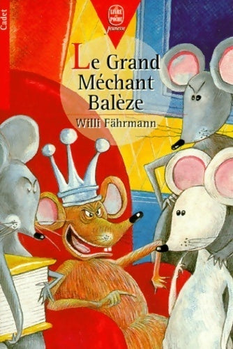 Le grand méchant balèze - Willi Fährmann -  Le Livre de Poche jeunesse - Livre