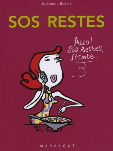 SOS restes - Blandine Boyer -  Marabout - Livre